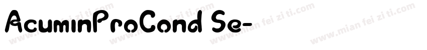 AcuminProCond Se字体转换